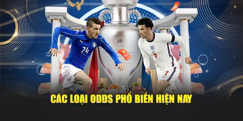 Các loại odds phổ biến hiện nay