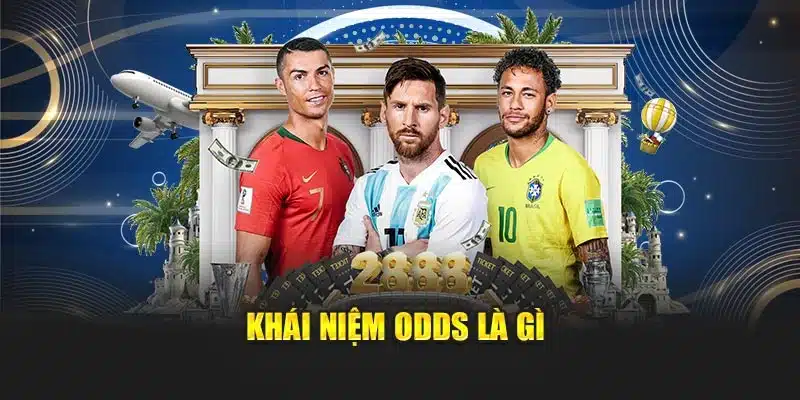 Khái niệm odds là gì?