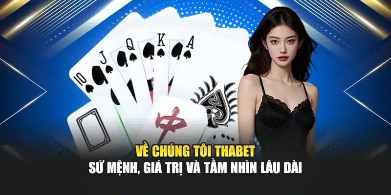 Về chúng tôi Thabet – Sứ mệnh, giá trị và tầm nhìn lâu dài